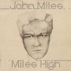 JOHN MILES_miles high_WEB